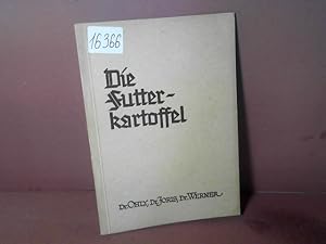 Seller image for Die Futterkartoffel. Anbau, Aufbewahrung, Ftterung. for sale by Antiquariat Deinbacher