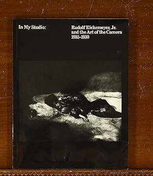 Seller image for In My Studio: Rudolf Eickemeyer, Jr. and the Art of the Camera, 1885-1930. Art Exhibition Catalog, Hudson River Museum, 1986 for sale by grinninglion