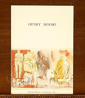 Henry Moore. Art Exhibition Catalog, Bibliotheque Nationale, 1977