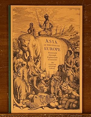 Seller image for Southeast Asia in the Eyes of Europe: The Sixteenth Century. Art Exhibition Catalog, University of Chicago Library, 1990 for sale by grinninglion