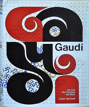 Seller image for Gaudi: His Life, His Theories, His Work for sale by Berliner Bchertisch eG