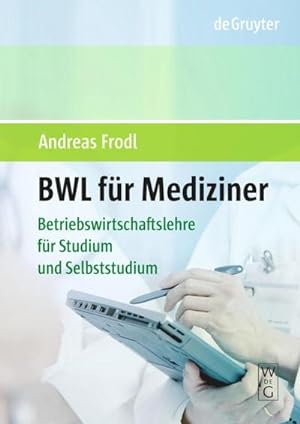 Immagine del venditore per BWL fr Mediziner venduto da BuchWeltWeit Ludwig Meier e.K.