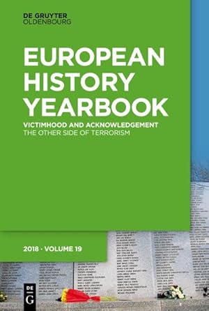 Seller image for European History Yearbook, Band 19, Victimhood and Acknowledgement for sale by Rheinberg-Buch Andreas Meier eK