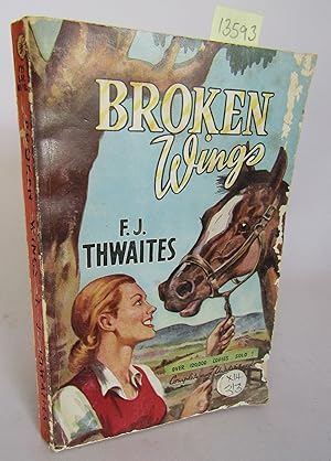 Image du vendeur pour Broken Wings mis en vente par Waimakariri Books and Prints Limited