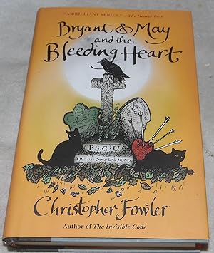 Seller image for Bryant & May and the Bleeding Heart: A Peculiar Crimes Unit Mystery for sale by Pheonix Books and Collectibles