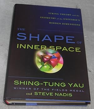 Seller image for The Shape of Inner Space: String Theory and the Geometry of the Universe's Hidden Dimensions for sale by Pheonix Books and Collectibles