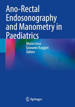 Seller image for Ano-Rectal Endosonography and Manometry in Paediatrics for sale by BuchWeltWeit Ludwig Meier e.K.