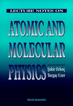 Seller image for Lecture Notes on Atomic and Molecular Physics for sale by GreatBookPrices
