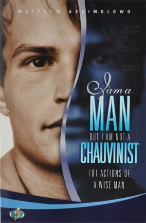 Image du vendeur pour I am a Man I am Not a Chauvinist mis en vente par WeBuyBooks