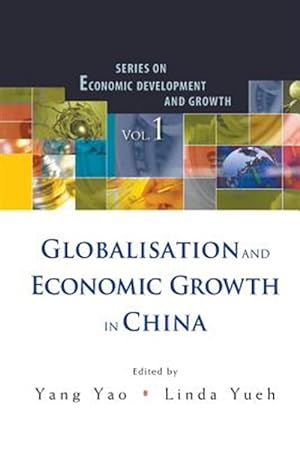 Seller image for Globalisation and Economic Growth in China for sale by GreatBookPrices