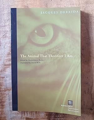 Seller image for THE ANIMAL THAT THEREFORE I AM for sale by Uncle Peter's Books