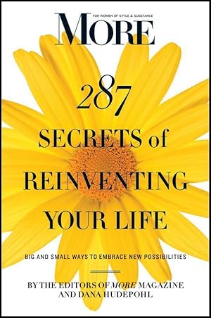 Bild des Verkufers fr MORE Magazine 287 Secrets of Reinventing Your Life zum Verkauf von moluna