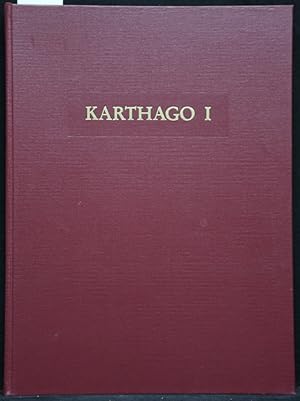 Immagine del venditore per Karthago I. Die deutschen Ausgrabungen in Karthago - Text und Tafeln in einem Band. venduto da Antiquariat  Braun