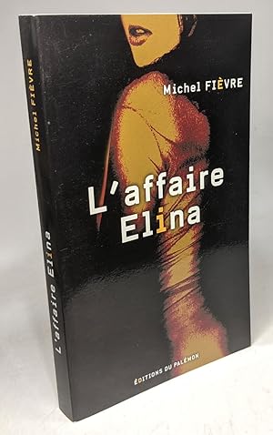 Seller image for L'affaire Elina for sale by crealivres