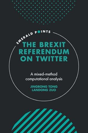 Image du vendeur pour Brexit Referendum on Twitter : A Mixed-Method Computational Analysis mis en vente par GreatBookPrices