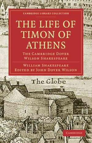 Immagine del venditore per Life of Timon of Athens : The Cambridge Dover Wilson Shakespeare venduto da GreatBookPrices