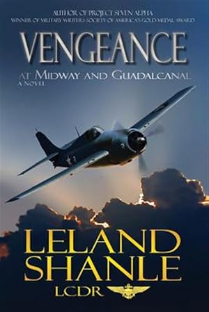 Immagine del venditore per Vengeance; at Midway and Guadalcanal venduto da GreatBookPrices