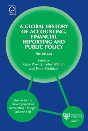 Seller image for Global History of Accounting, Financial Reporting and Public Policy : Americas for sale by GreatBookPrices