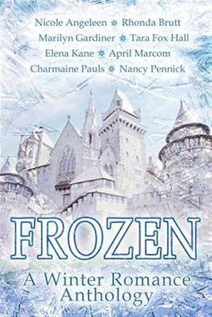 Seller image for Frozen: A Winter Romance Anthology for sale by GreatBookPrices