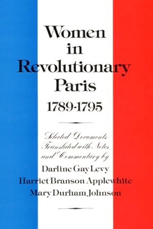 Immagine del venditore per Women in Revolutionary Paris, 1789-1795 venduto da GreatBookPrices
