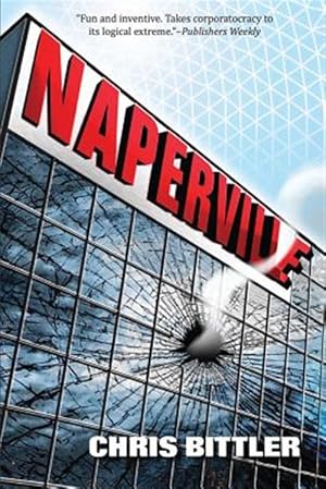 Immagine del venditore per Naperville: Part One of the Reverse Naperville Trilogy venduto da GreatBookPrices