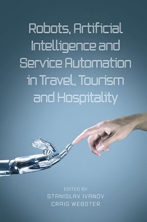 Seller image for Robots, Artificial Intelligence and Service Automation in Travel, Tourism and Hospitality for sale by GreatBookPrices