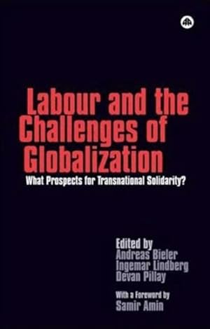 Seller image for Labour and the Challenges of Globalization : What Prospects for Transnational Solidarity? for sale by GreatBookPrices