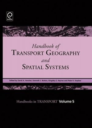 Seller image for Handbook of Transport Geography and Spatial Systems for sale by GreatBookPrices