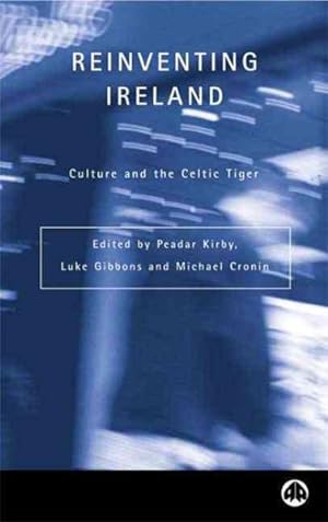 Seller image for Reinventing Ireland : Culture, Society and the Global Economy for sale by GreatBookPrices