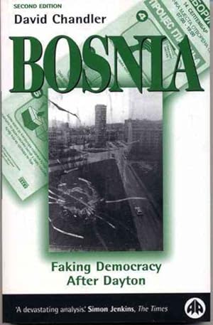Bild des Verkufers fr Bosnia : Faking Democracy After Dayton zum Verkauf von GreatBookPrices