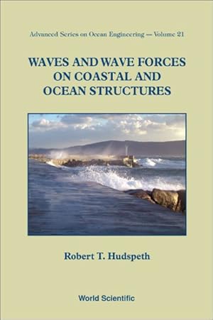 Bild des Verkufers fr Waves and Wave Forces on Coastal and Ocean Structures zum Verkauf von GreatBookPrices