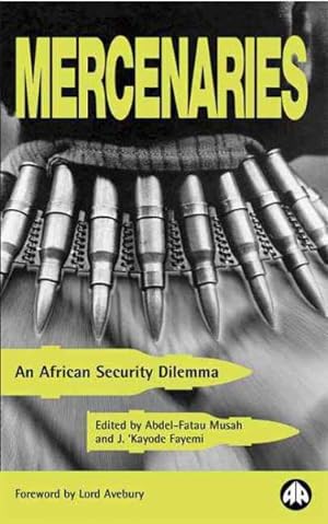 Immagine del venditore per Mercenaries : An African Security Dilemma venduto da GreatBookPrices
