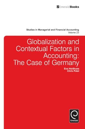 Seller image for Globalization and Contextual Factors in Accounting : The Case of Germany for sale by GreatBookPrices