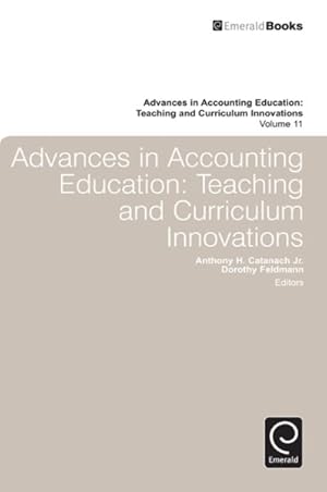 Bild des Verkufers fr Advances in Accounting Education: Teaching and Curriculum Innovations zum Verkauf von GreatBookPrices