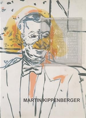 Martin Kippenberger. 25 Jahre Galerie Bleich-Rossi.
