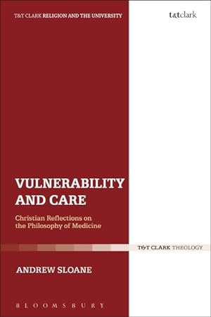 Seller image for Vulnerability and Care : Christian Reflections on the Philosophy of Medicine for sale by GreatBookPrices