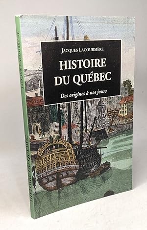 Imagen del vendedor de Histoire du Qubec - des origines  nos jours a la venta por crealivres