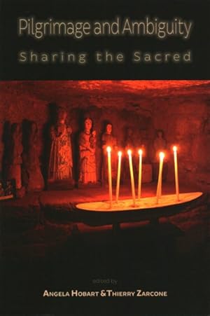 Imagen del vendedor de Pilgrimage and Ambiguity: Sharing the Sacred a la venta por GreatBookPrices