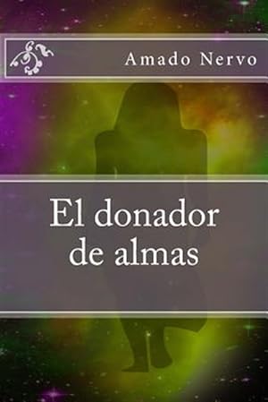 Bild des Verkufers fr El donador de almas -Language: spanish zum Verkauf von GreatBookPrices