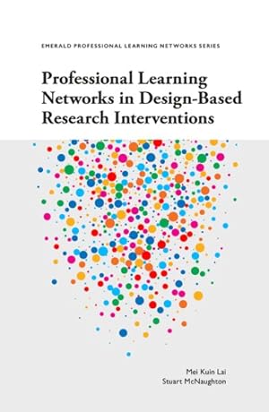 Bild des Verkufers fr Professional Learning Networks in Design-based Research Interventions zum Verkauf von GreatBookPrices