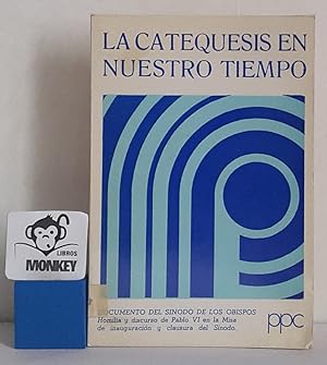 Seller image for La catequesis en nuestro tiempo. Mensaje al pueblo de Dios for sale by MONKEY LIBROS