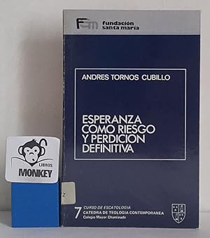 Imagen del vendedor de Esperanza como riesgo y perdicin defintiva a la venta por MONKEY LIBROS