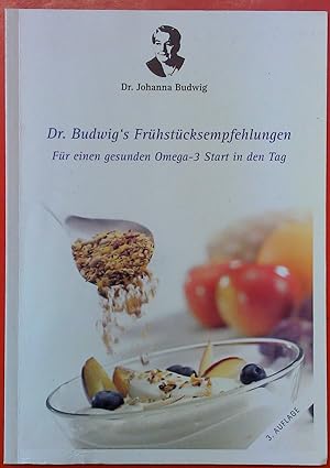 Seller image for Dr. Budwigs Frhstcksempfehlungen - Fr einen gesunden Omega-3 Start in den Tag (3. Auflage) for sale by biblion2