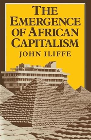 Immagine del venditore per Emergence of African Capitalism : The Anstey Memorial Lectures in the University of Kent at Canterbury 10-13 May 1982 venduto da GreatBookPrices