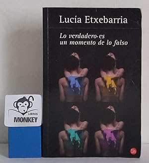 Imagen del vendedor de Lo veradero es un momento de lo falso a la venta por MONKEY LIBROS