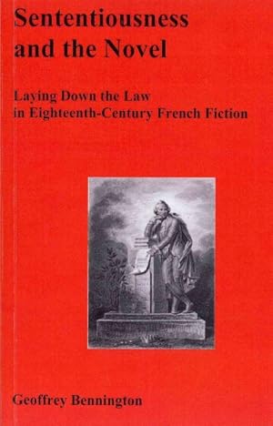 Bild des Verkufers fr Sententiousness and the Novel : Laying Down the Law in Eighteenth-Century French Fiction zum Verkauf von GreatBookPrices