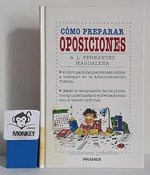 Imagen del vendedor de Cmo preparar oposiciones a la venta por MONKEY LIBROS