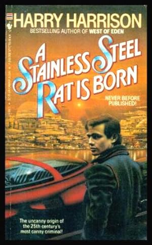 Seller image for A STAINLESS STEEL RAT IS BORN for sale by W. Fraser Sandercombe