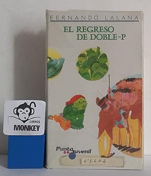 Image du vendeur pour El regreso de Doble-P mis en vente par MONKEY LIBROS