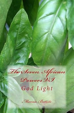 Imagen del vendedor de Seven African Powers Prayer VI : God Light a la venta por GreatBookPrices